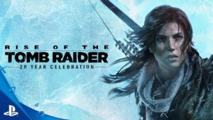 Rise of the Tomb Raider: 20 Year Celebration + Tomb Raider: Definitive Edition - Ps5